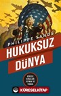 Hukuksuz Dünya