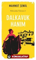 Dalkavuk Hanım / Mahmudiye Üçlemesi 3