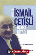 İsmail Çetişli Hatıra Kitabı