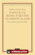 Fasti (I-VI) Roma Takvimi ve Festivaller