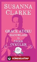 Grace Adıeu Hanımları ve Diğer Öyküler