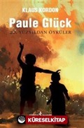 Paule Glück 20. Yüzyıldan Öyküler