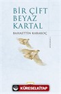 Bir Çift Beyaz Kartal (Ciltli)