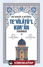 Te'vilatül Kur'an Tercümesi 4