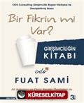 Bir Fikrin Mi Var?