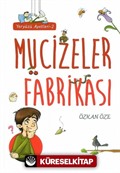 Mucizeler Fabrikası / Yeryüzü Ayetleri 2