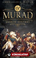4. Murad Şarkın Sultanı