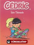 Cedric 8 / İşler Tıkırında