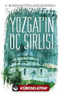 Yozgat'ın Üç Sırlısı