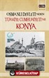 Osmanlı Devleti'nden Türkiye Cumhuriyetine Konya