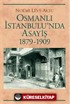 Osmanlı İstanbulu'nda Asayiş (1879-1909)