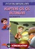 Küpteki Çil Çil Altınlar