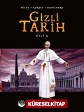 Gizli Tarih Cilt 6 (Ciltli)