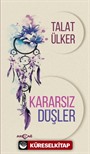 Kararsız Düşler