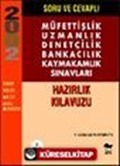 Müfettişlik Uzmanlık Denetmenlik Bankacılık Kaymakamlık Sınav Soru Bankası/5500 Soru ve Cevaplı