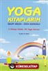 Yoga Kitaplarım (5 Hikaye Kitabı+44 Yoga Duruşu)