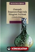 Osmanlı İmparatorluğu'nda Hoşgörü Söylemi (1545-1566)