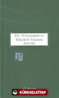 Hz. Peygamber ve Birlikte Yaşama Ahlakı