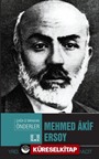 Mehmed Akif Ersoy / Çağa İz Bırakan Önderler