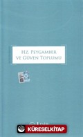 Hz. Peygamber ve Güven Toplumu