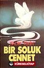 Bir Soluk Cennet