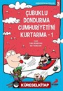 Çubuklu Dondurma Cumhuriyetini Kurtarma 1 / Nobinson'un Maceraları 3