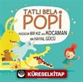 Tatlı Bela Popi