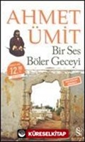 Bir Ses Böler Geceyi - Çıplak Ayaklıydı Gece (iki Kitap Birden - Midi Boy)