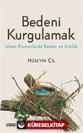 Bedeni Kurgulamak