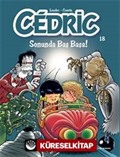 Cedric 18 Sonunda Baş Başa