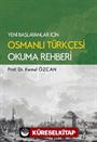 Yeni Başlayanlar İçin Osmanlı Türkçesi Okuma Rehberi