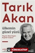 Tarık Akan: Ülkemin Güzel Yüzü