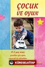 Çocuk ve Oyun / 0-5 Yaş Arası Çocuklar İçin Oyunlar ve Aktiviteler