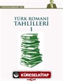 Türk Roman Tahlilleri 1