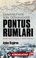 Osmanlı'nın Son Döneminde Pontus Rumları