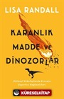 Karanlık Madde ve Dinozorlar