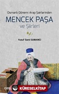 Osmanlı Dönemi Arap Şairlerinden Mencek Paşa ve Şiirleri