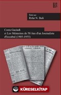 Costa Gaziadi et Les Memoires de 50 Ans d'un Journaliste d'Istanbul (1905-1955)