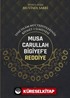 Musa Carullah Bigiyef'e Reddiye/Yeni İslam Müctehidlerinin Kıymet-İlmiyyesi