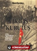 Yıkılış ve Kuruluş