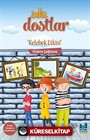 Sıkı Dostlar / Kelebek Etkisi