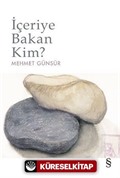 İçeriye Bakan Kim?