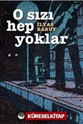 O Sızı Hep Yoklar