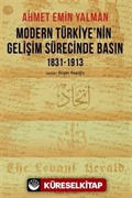 Modern Türkiye'nin Gelişim Sürecinde Basın 1831-1913