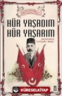 Hür Yaşadım Hür Yaşarım