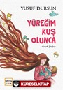 Yüreğim Kuş Olunca