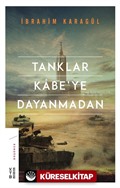 Tanklar Kabe'ye Dayanmadan