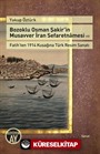 Bozoklu Osman Şakir'in Musavver İran Sefaretnamesi ve Fatih'ten 1914 Kuşağına Türk Resim Sanatı