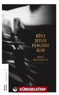 Böyle Şeyler Filmlerde Olur (Ciltli)