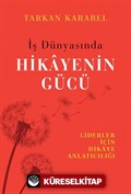 İş Dünyasında Hikayenin Gücü